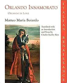  Orlando Innamorato: Una celebrazione dell'amore cavalleresco e della follia passionale!